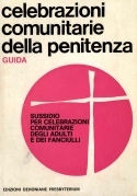 Celebrazioni comunitarie della penitenza. Guida