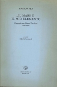 Il mare è il mio elemento. Carteggio con Lisetta Zucchetti …