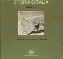 Storia d'Italia. Annali 2° L'immagine foografica 1845-1945
