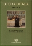 Storia d'Italia. Annali 6° Economia naturale economia monetaria