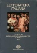 Letteratura italiana. Gli autori. Dizionario bio-bibliografico A