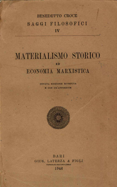 Materialismo storico ed economia marxista. Ottava edizione riveduta e con …