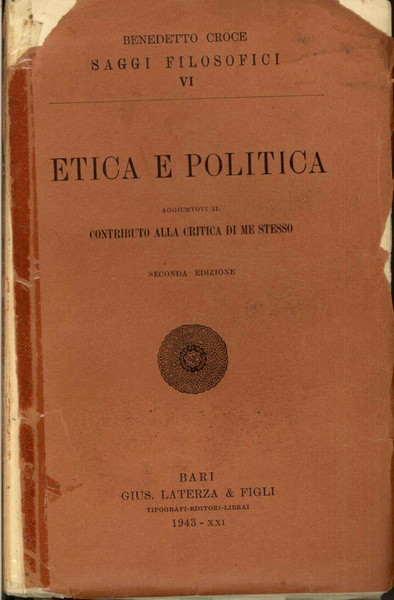 Etica e politica. Aggiuntovi il "Contributo alla critica di me …