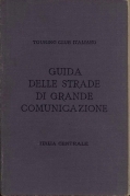 Guida delle strade di grande comunicazione. Italia Centrale