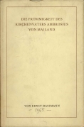 Die Frommigkeit des kirchenvaters ambrosius von Mailand