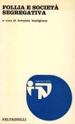 Follia e società segregativa