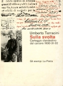 Sulla svolta. Carteggio clandestino dal carcere 1930-31-32