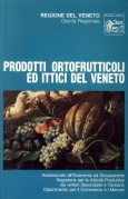 Prodotti ortofrutticoli ed ittici del Veneto