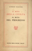 Il mito della civiltà. Il mito del progresso