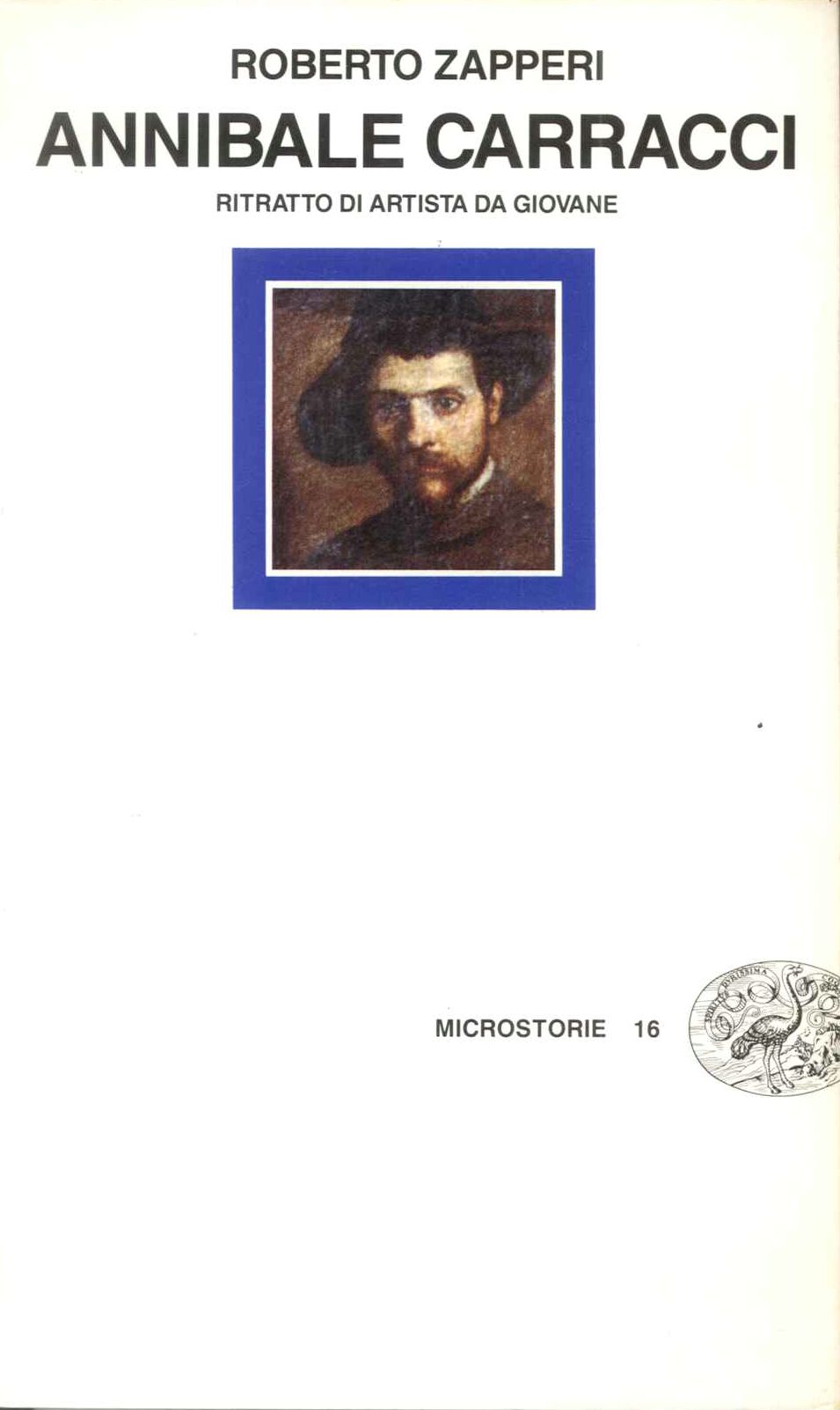 Annibale Carracci. Ritratto di artista da giovane