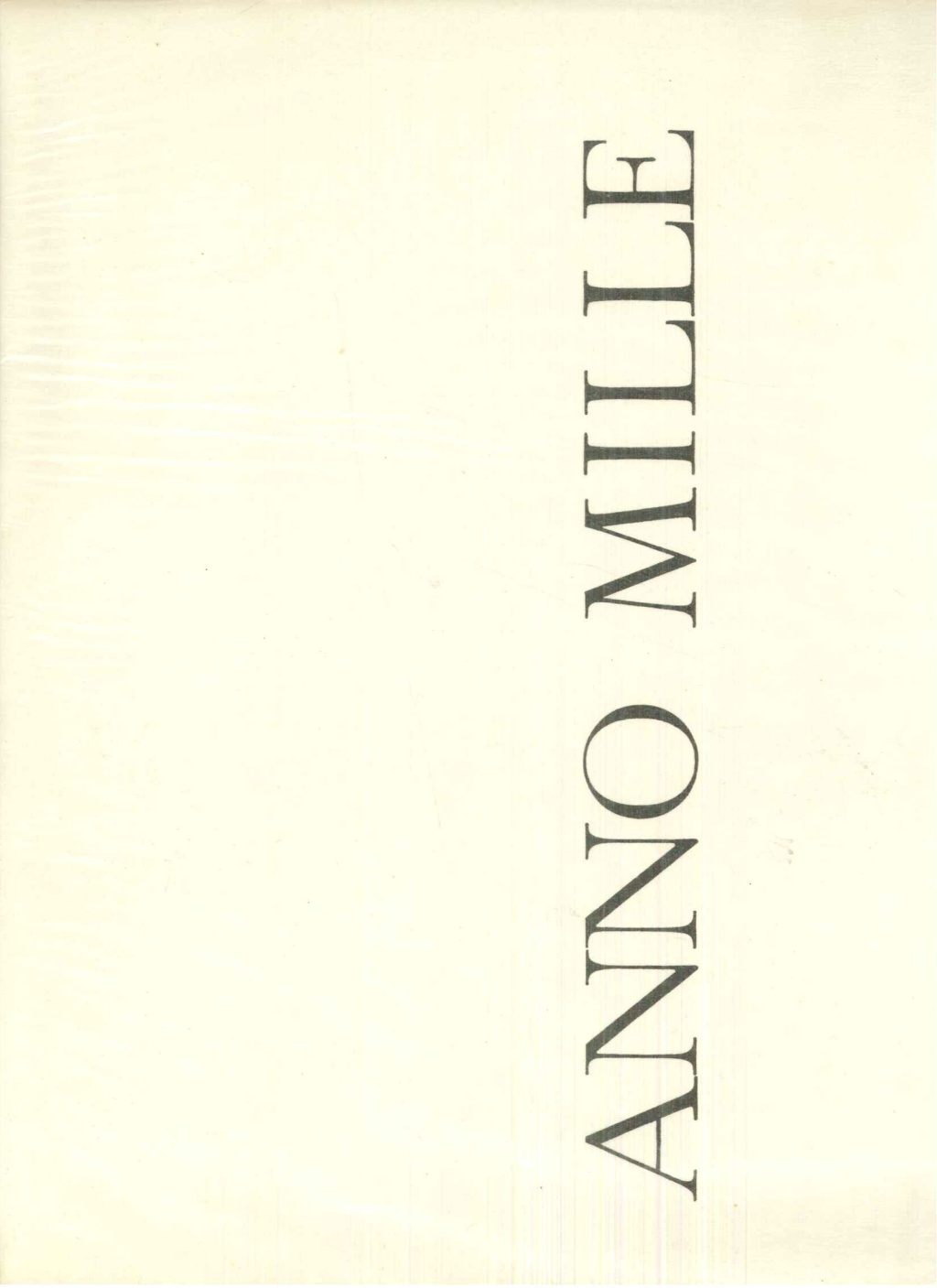 ANNO MILLE. (Testo di Riccardo Musatti)
