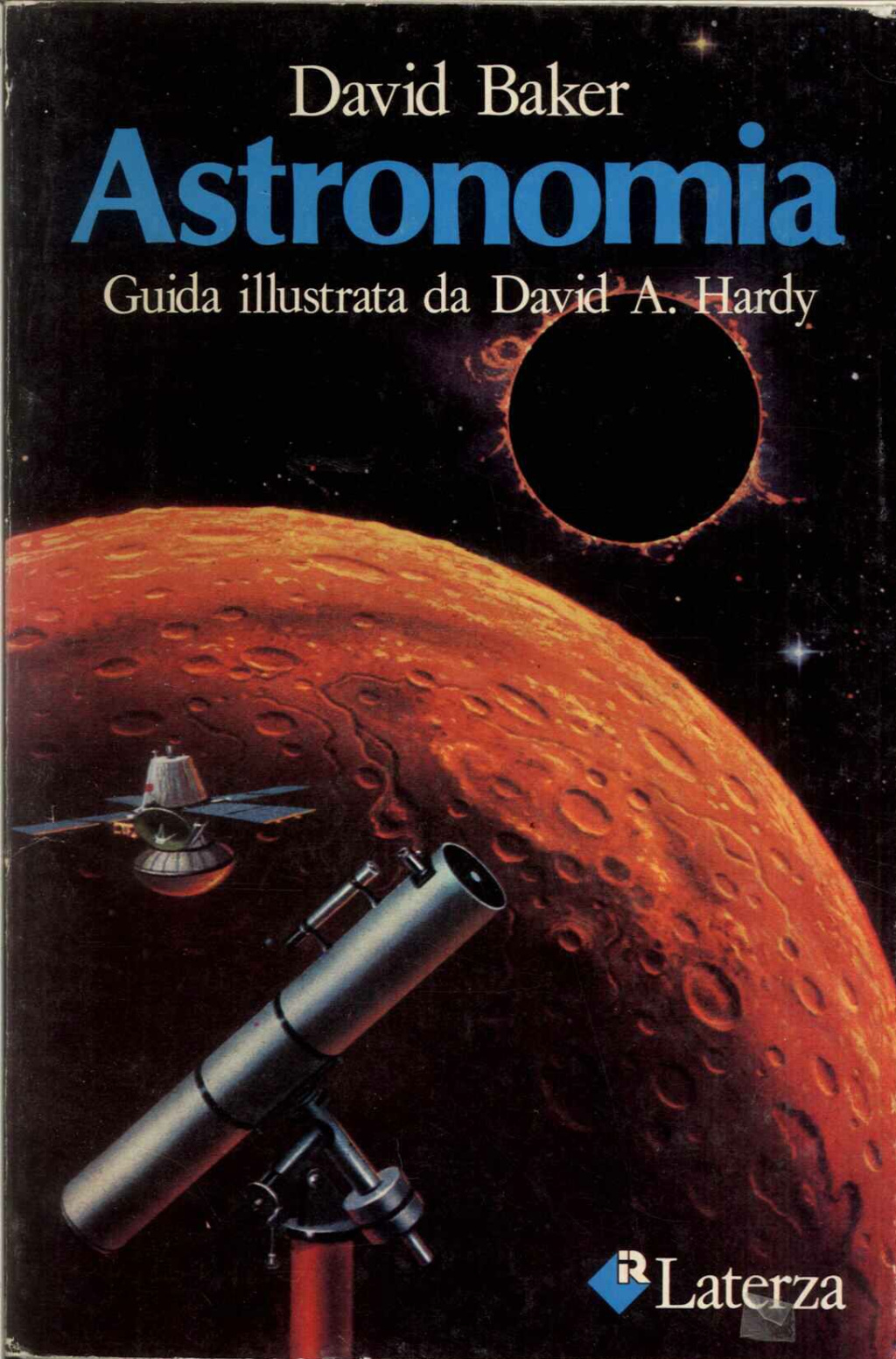 Astronomia. Guida illustrata da David A. Hardy