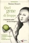 Quel gene di troppo