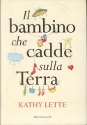 Bambino che cadde sulla terra (Il)