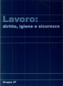 Lavoro: diritto, igiene e sicurezza