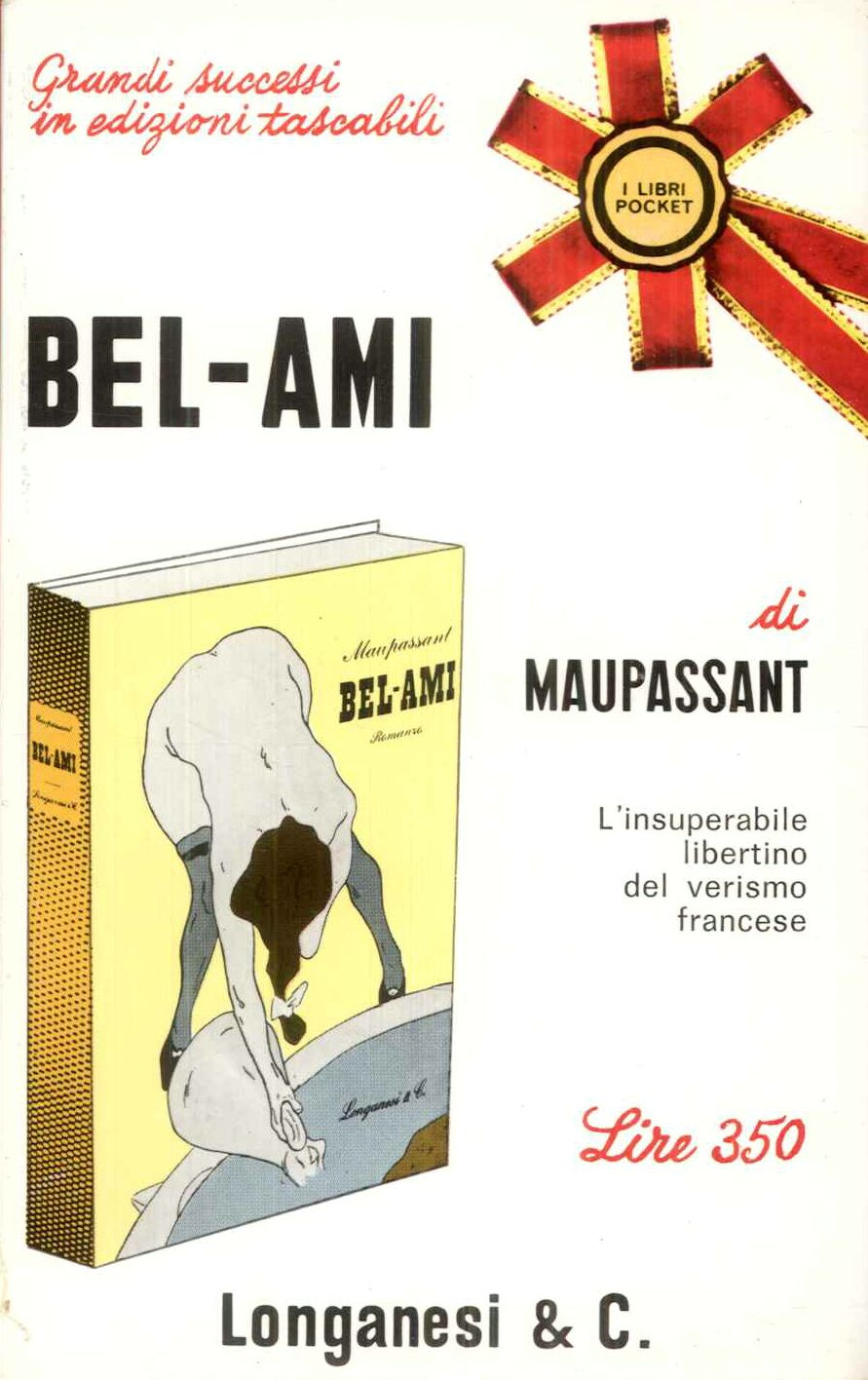 Bel-ami. L'insuperabile libertino del verismo francese.
