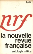 Nouvelle Revue Francaise. Antologia critica.