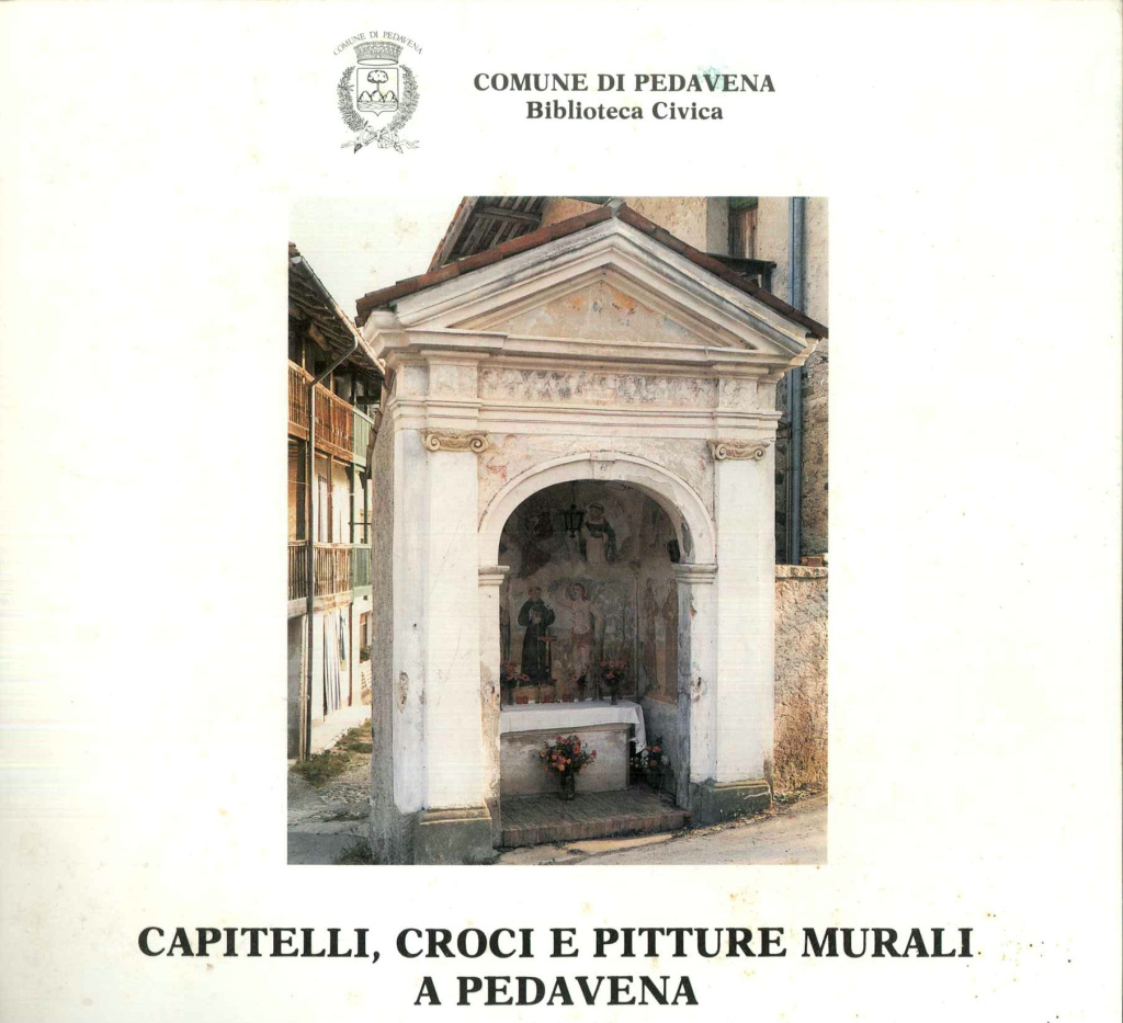 Capitelli croci e pitture murali a Pedavena
