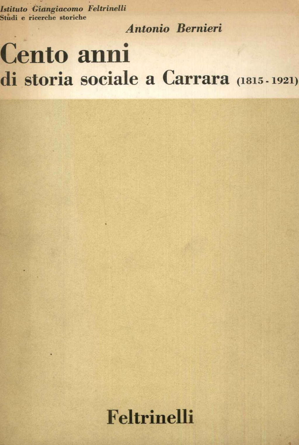 Cento anni di storia sociale a Carrara