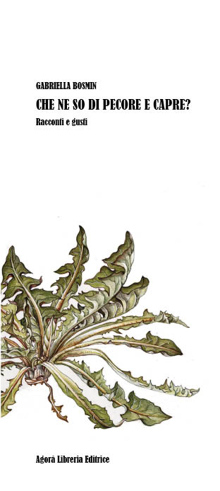 Che ne so di pecore e capre? Racconti e gusti