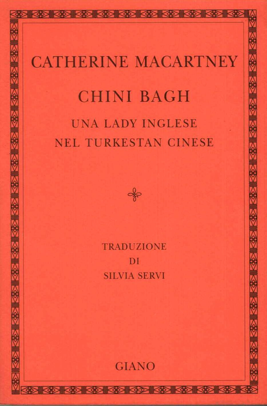 Chini Bagh. Una lady inglese nel Turkestan cinese.