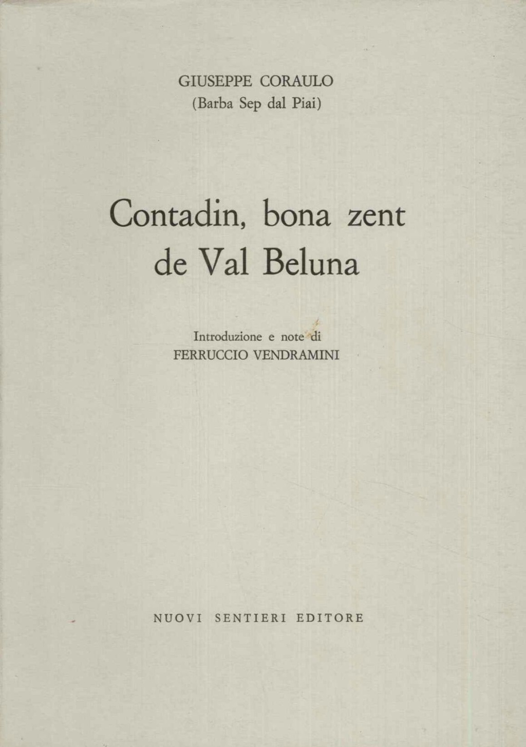 Contadin, bona zent de Val Beluna. Introduzione e note di …