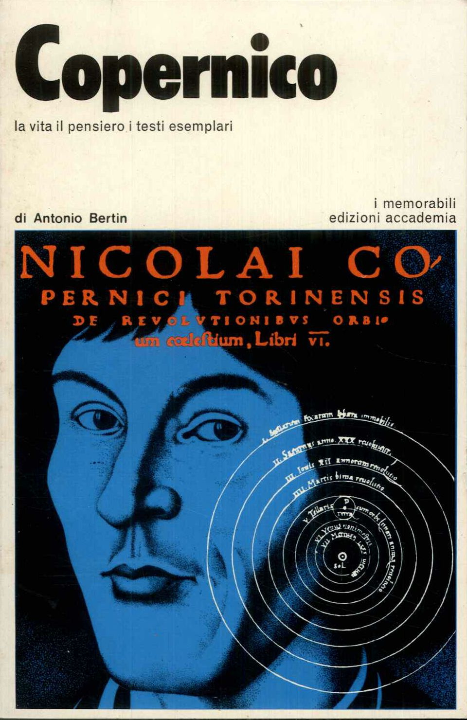 Copernico. La vita il pensiero i testi esemplari