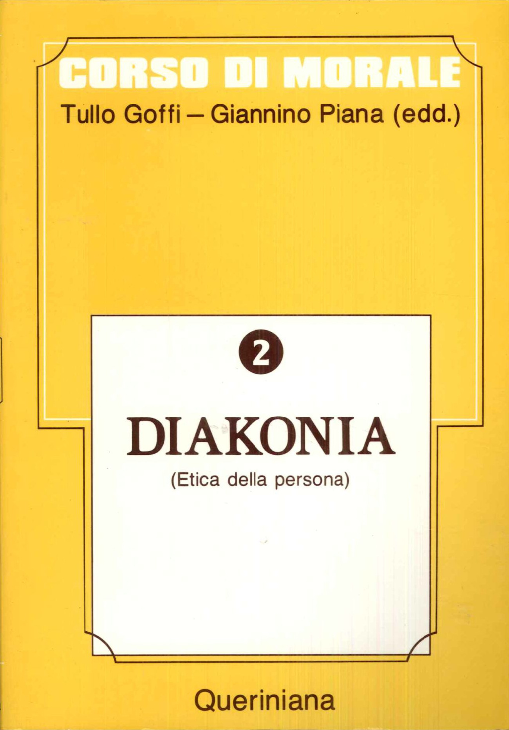 Corso di Morale (II.) - DIAKONIA (Etica della persona)