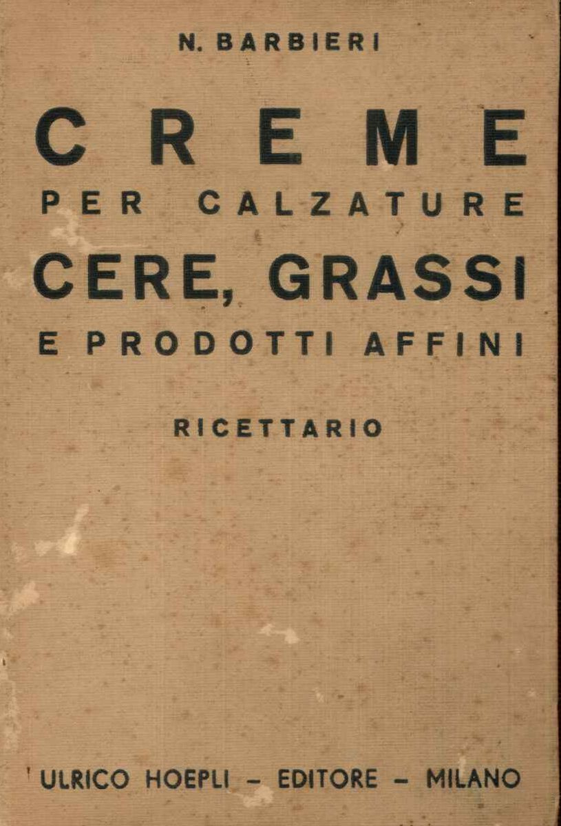 Creme per calzature, cere, grassi e prodotti affini. Ricettario&