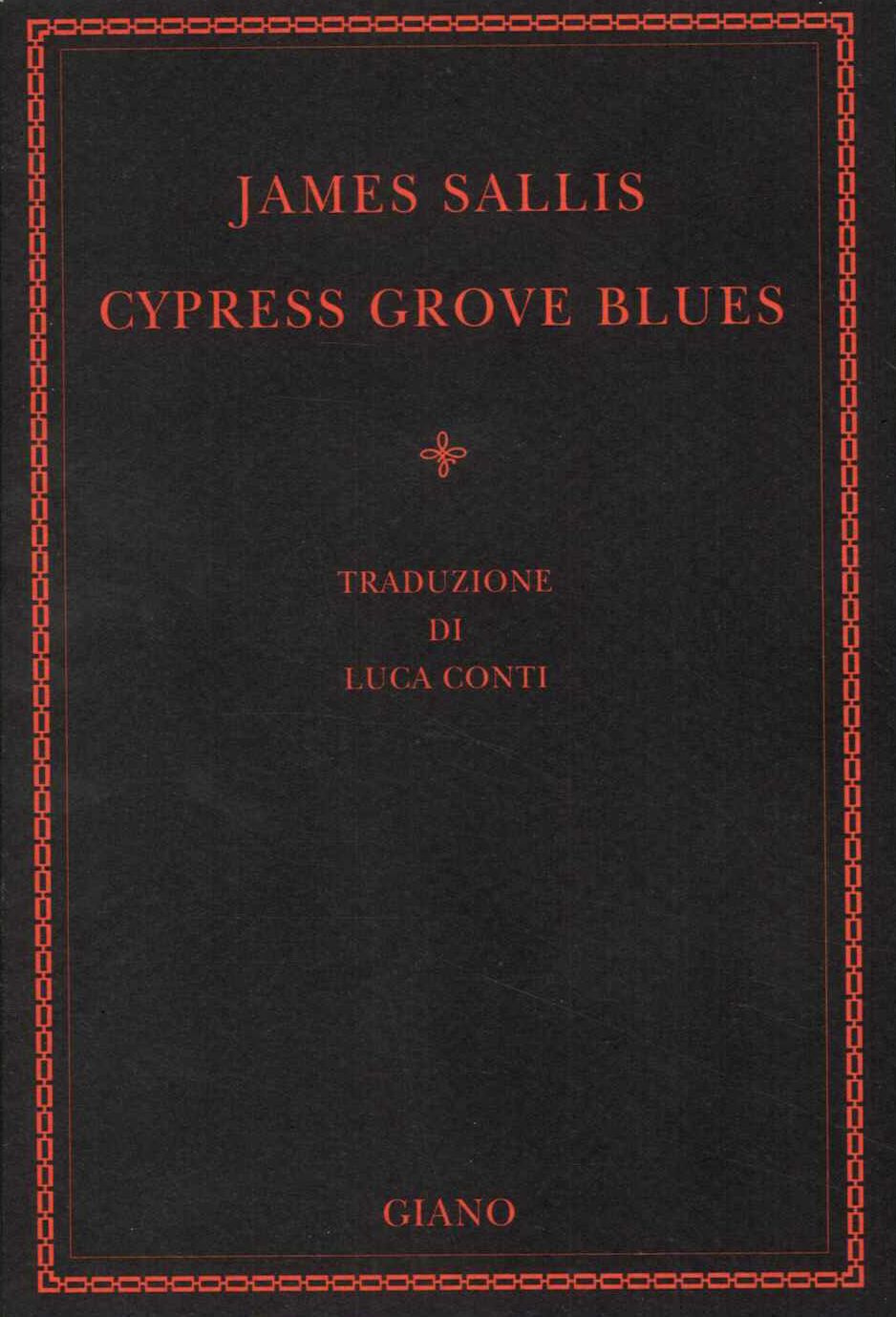 Cypress grove blues