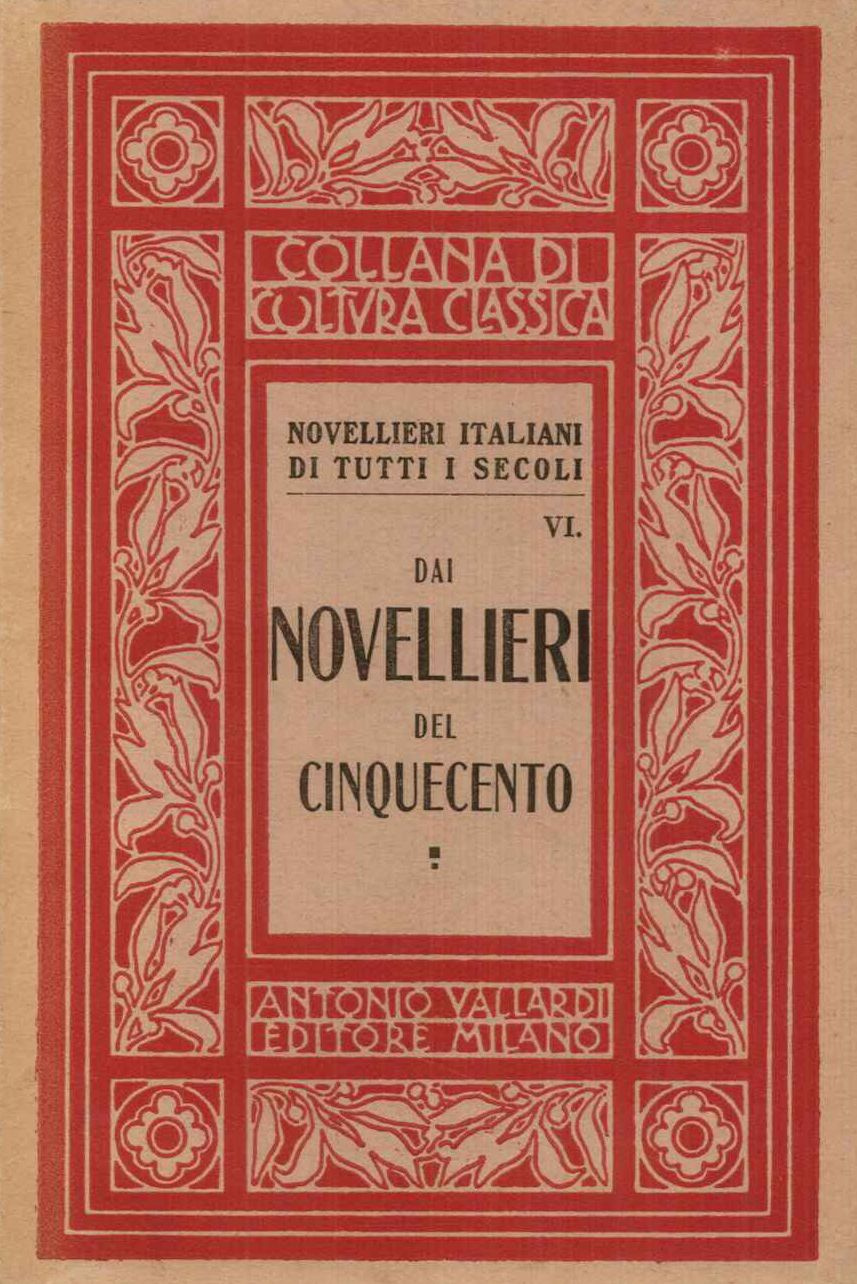 Dai novellieri del Cinquecento. Con introduzione e note di Vittorio …