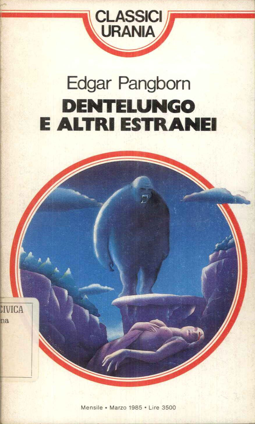 Dentelungo e altri estranei