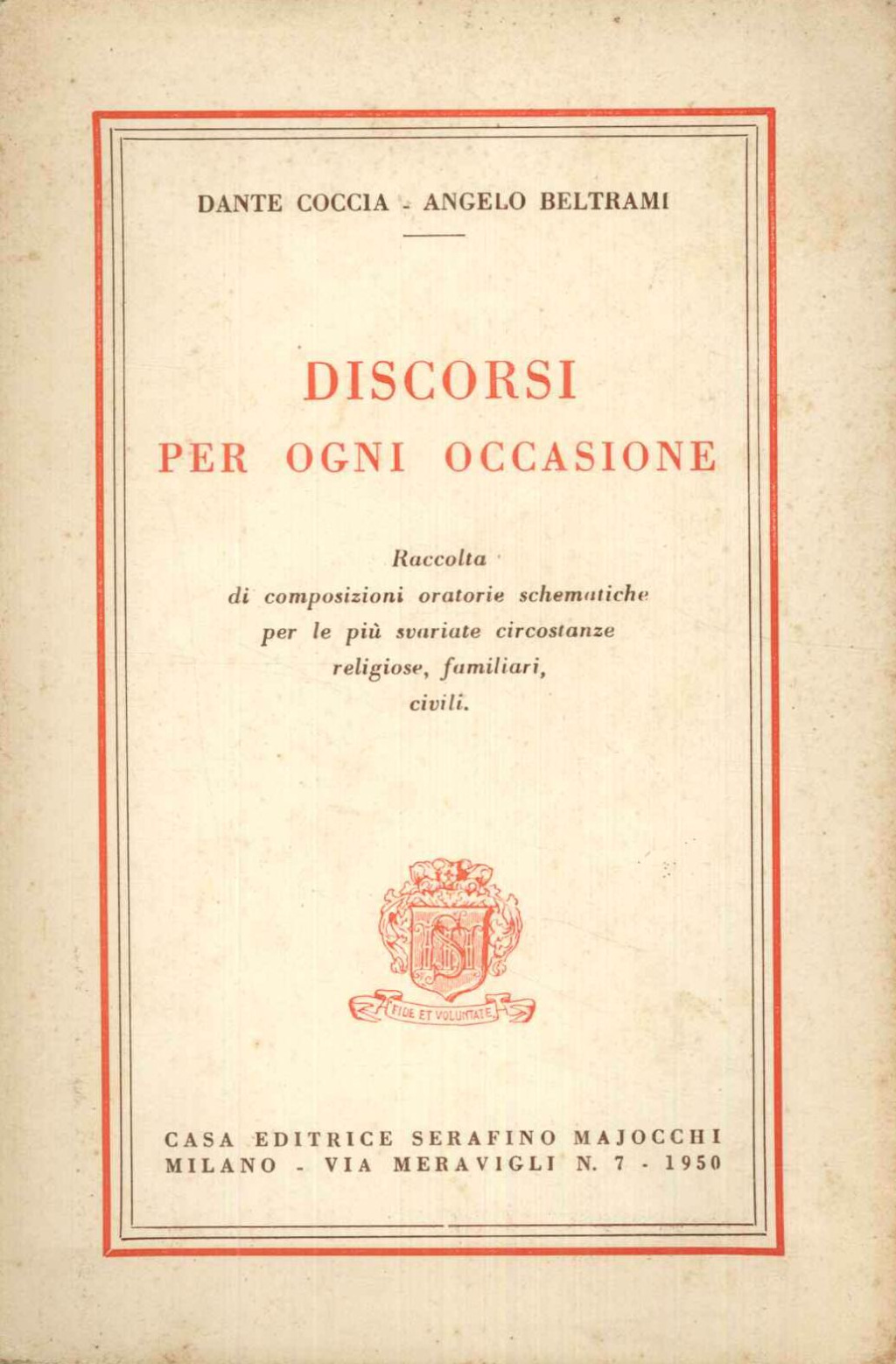 Discorsi per ogni occasione. Raccolta di composizioni oratorie schematiche