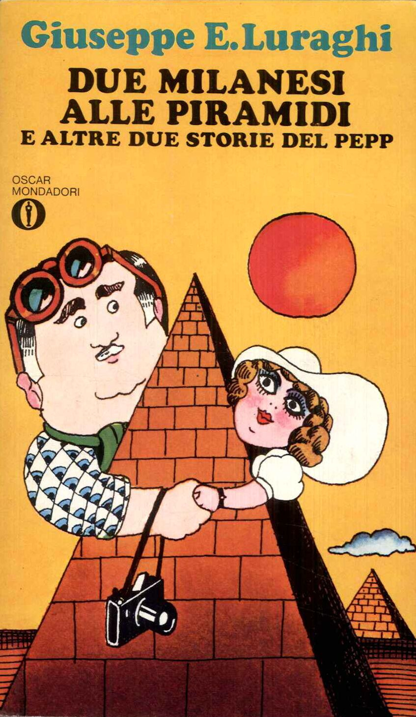 Due milanesi alle piramidi e altre due storie del pepp