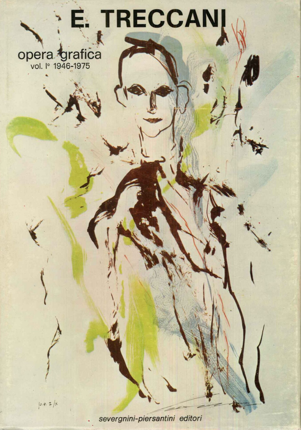 E. Treccani. Opera grafica vol. 1°, 1946-1975
