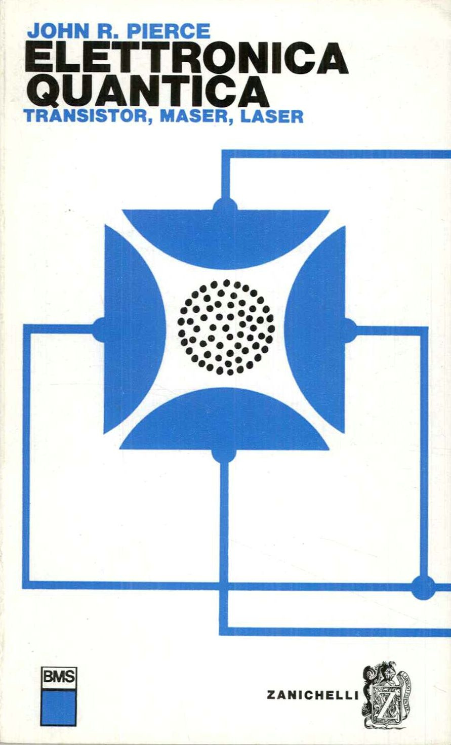 Elettronica quantica. Transistor, maser, laser