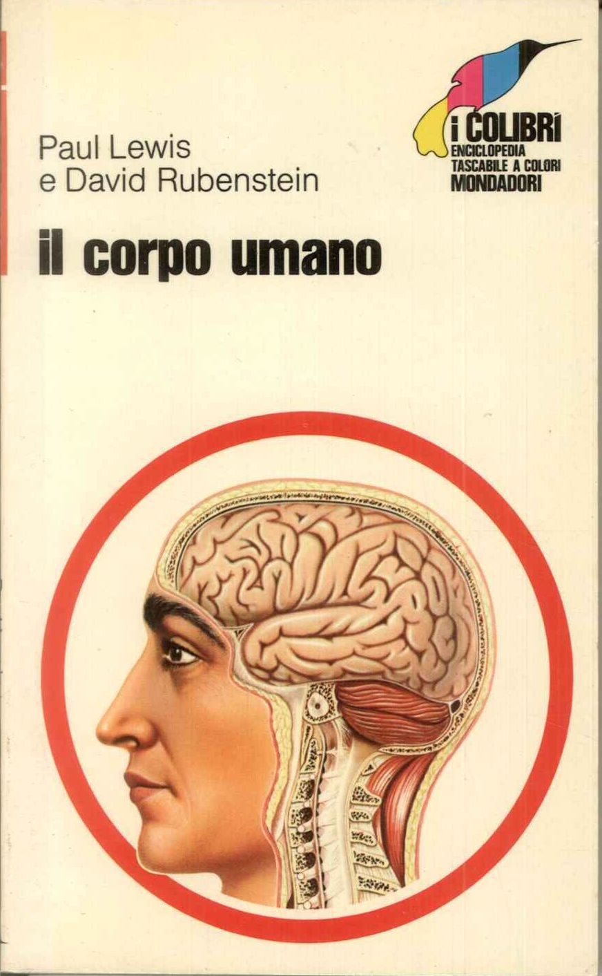 Enciclopedia. Il corpo umano