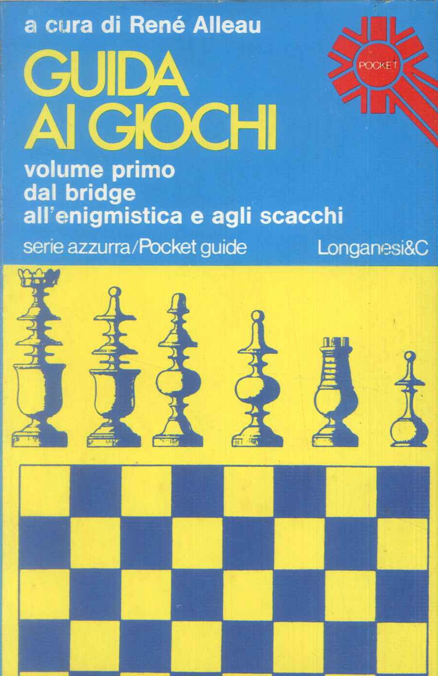 Guida ai giochi. Volume primo