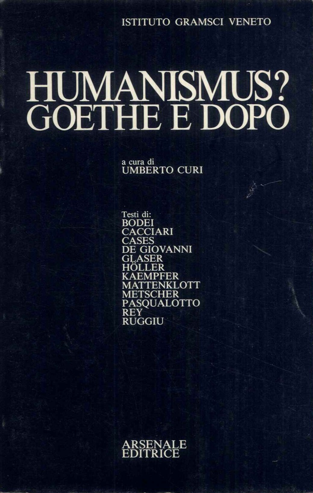 Humanismus? Goethe e dopo