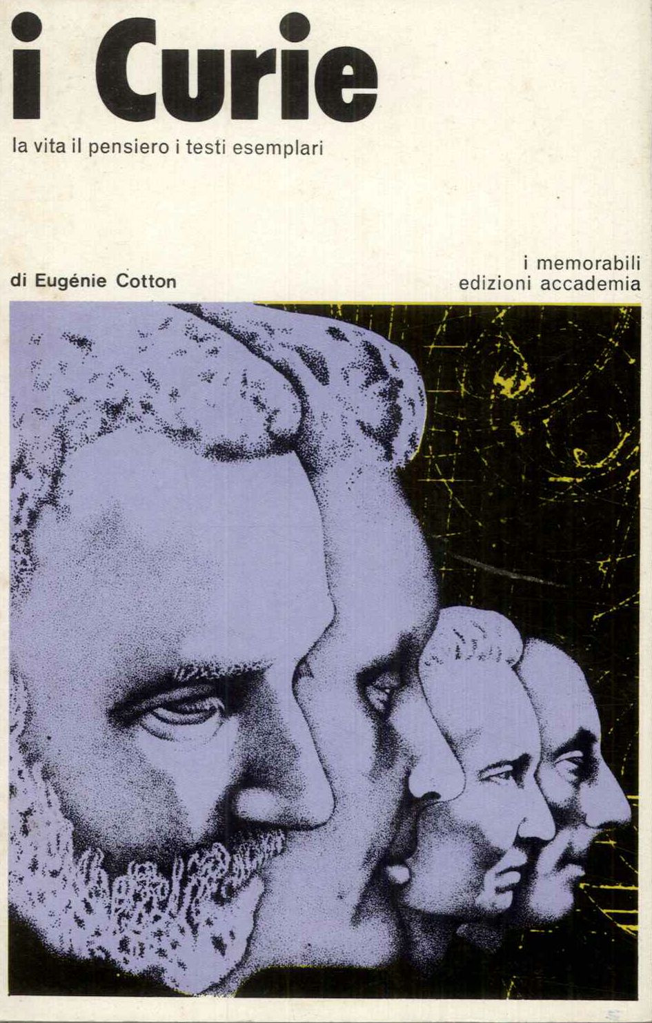 I Curie. La vita il pensiero i testi esemplari