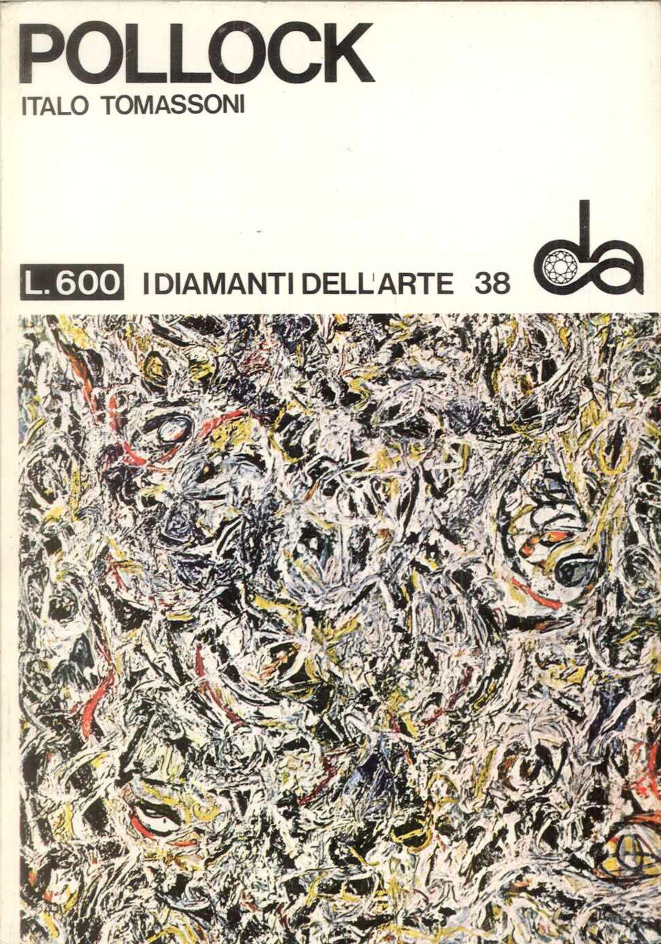 I diamanti dell'arte 38. Pollock