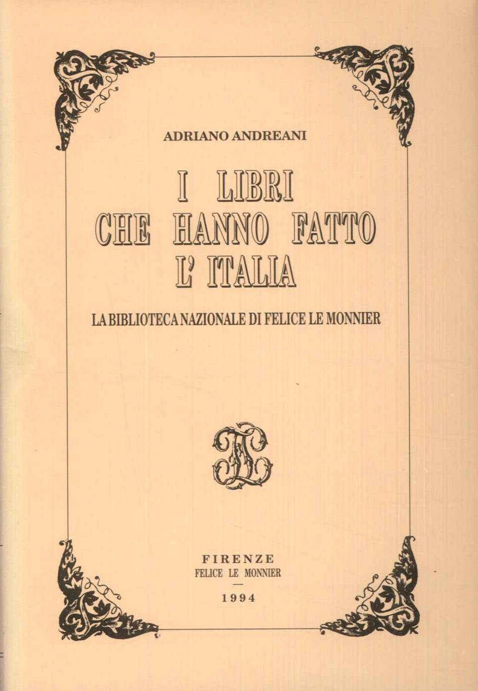 I libri che hanno fatto la storia: La biblioteca nazionale …