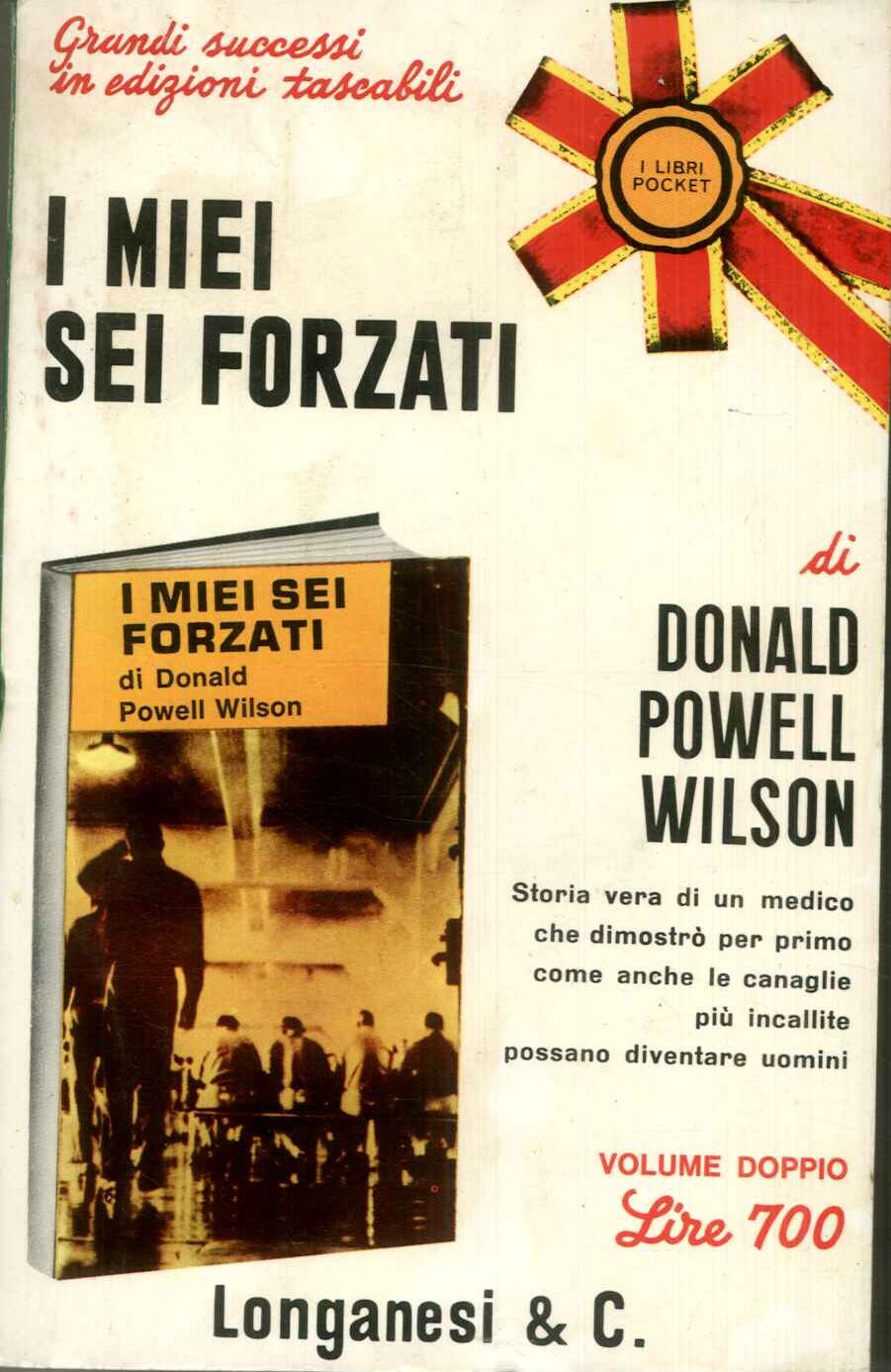 I miei sei forzati