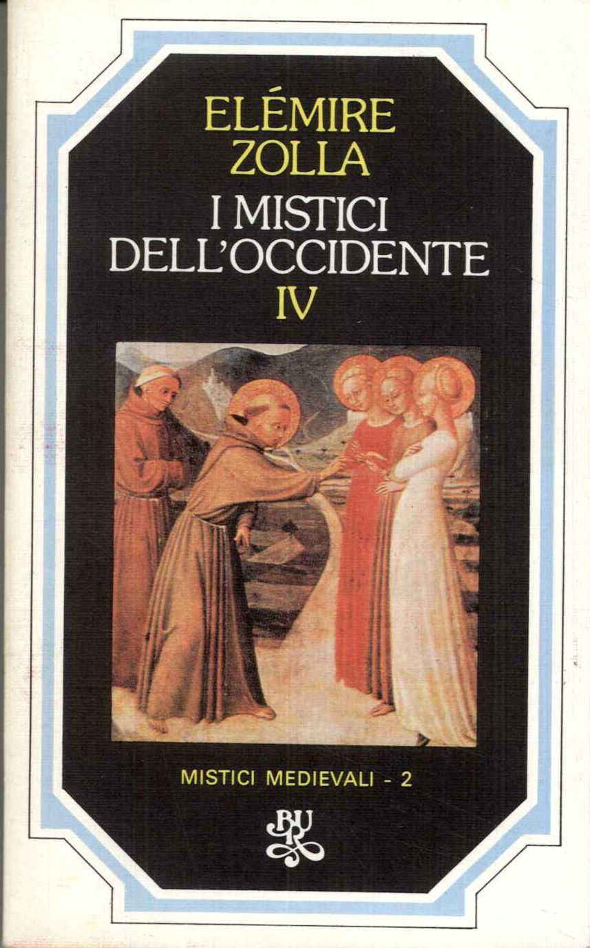 I mistici dell'Occidente IV