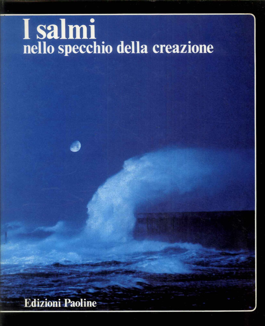 I Salmi nello specchio della creazione. 3° volume