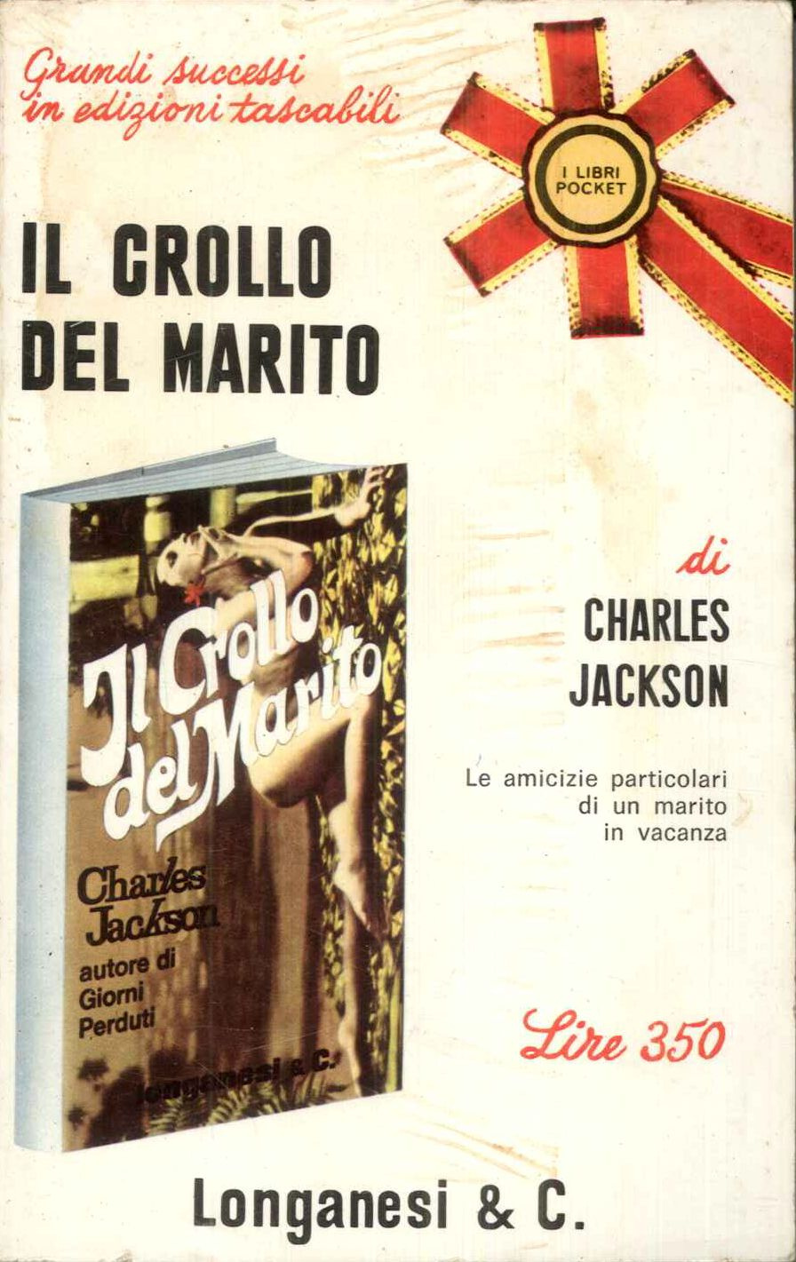 Il crollo del marito. Le amicizie particolari di un marito …