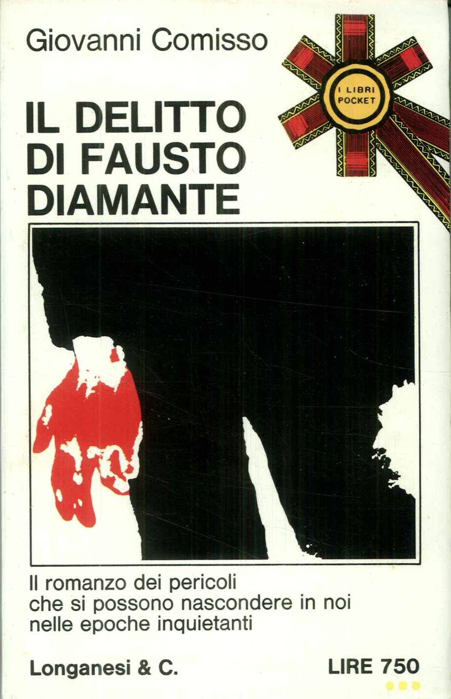 Il delitto di Fausto Diamante. Il romanzo dei pericoli che …
