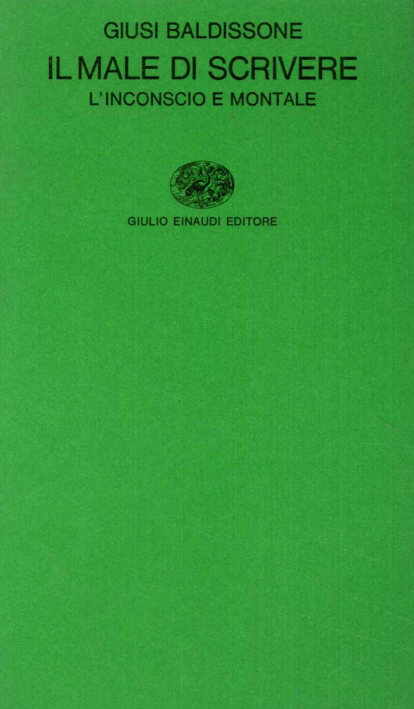 Il male di scrivere. L'inconscio e Montale
