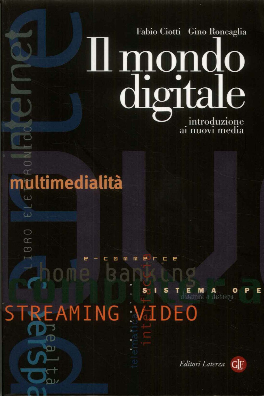 Il mondo digitale. Introduzione ai nuovi media