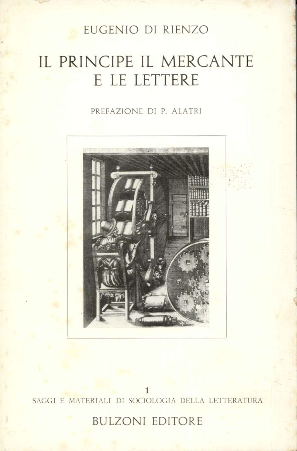 IL PRINCIPE, IL MERCANTE E LE LETTERE. Per una storia …